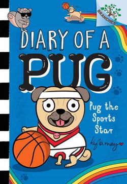 Pug the Sports Star: Diary of a Pug #11 - Scholastic