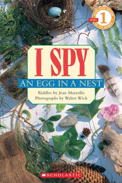 I Spy An Egg in a Nest - Scholastic Early Reader Level 1
