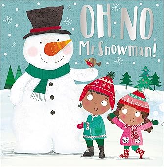 Oh, No, Mr. Snowman! Board Book