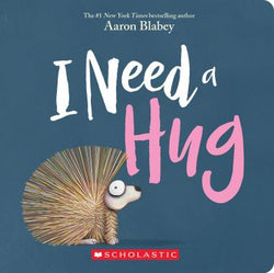 I Need A Hug - Scholastic