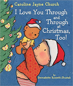 I Love You Through and Through at Christmas, Too