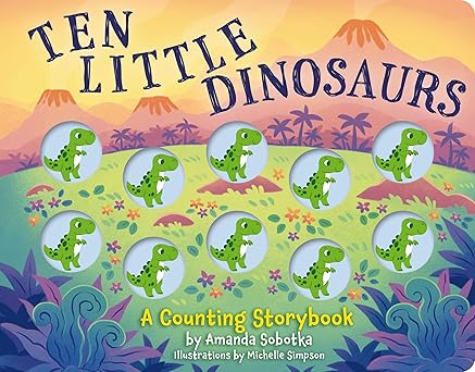 Ten Little Dinosaurs Board Book
