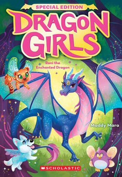 Dragon Girls Special Edition #1 - Rani the Enchanted Dragon - Scholastic