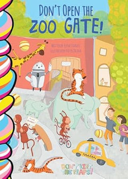Don't Open the Zoo Gate! Board Book