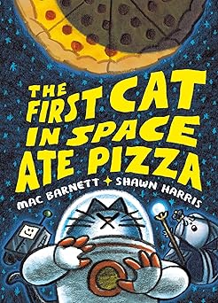 The First Cat in Space Ate Pizza - Graphic Novel