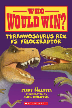 Who Would Win?: T-Rex vs Velociraptor