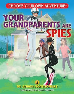 Your Grandparents Are Spies - Choose Your Own Adventure Book