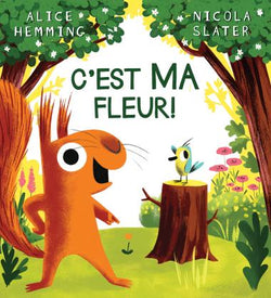 C'est Ma Fleur! - Scholastic