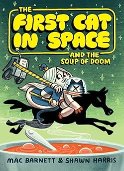 The First Cat in Space and the Soup of Doom - Graphic Novel