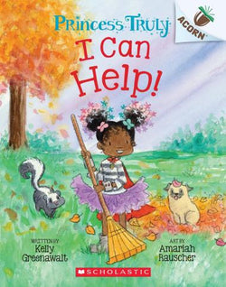 I Can Help - Princess Truly - Acorn Early Reader - Scholastic