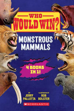 Who Would Win?: Monstrous Mammals Bindup 4 Books in 1 - Scholastic