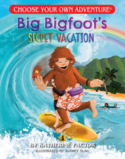 Big Bigfoot's Secret Vacation - Choose Your Own Adventure Book