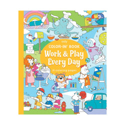 Color-In Book: Work & Play Every Day
